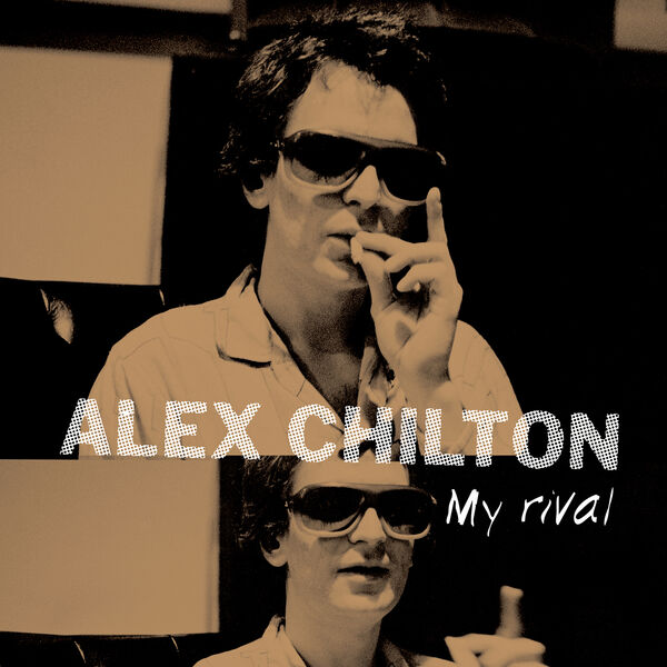 Alex Chilton|My Rival