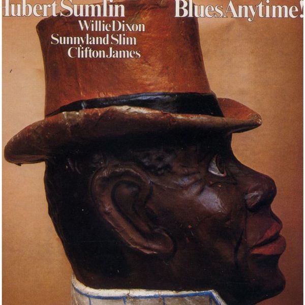 Hubert Sumlin|Blues Anytime! Hubert Sumlin|Blues Anytime!