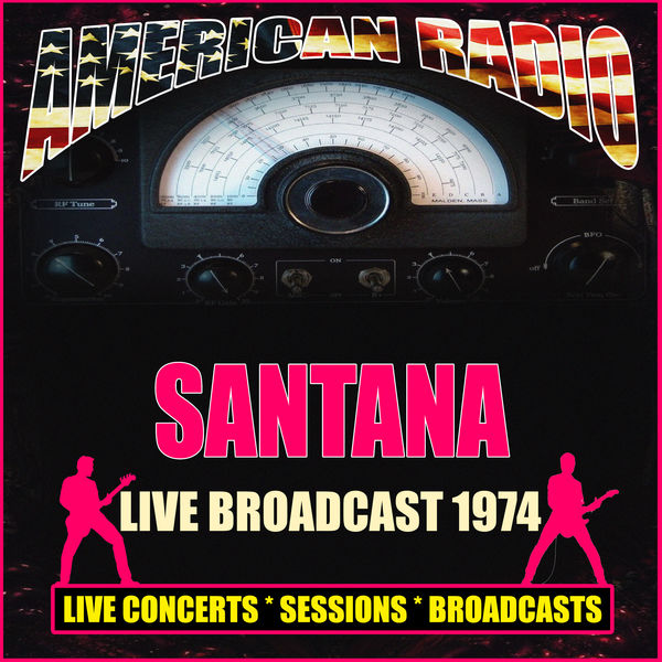 Santana - Live Broadcast 1974 Santana - Live Broadcast 1974