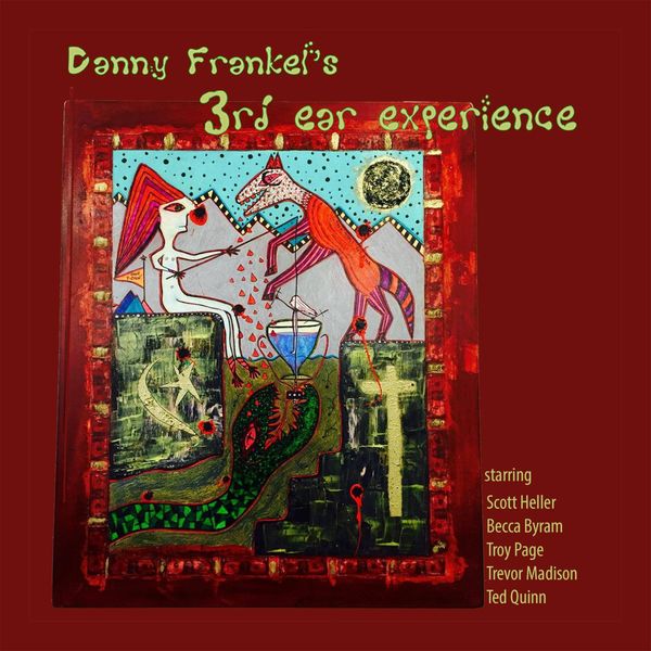 3rd Ear Experience|Danny Frankel's 3rd Ear Experience 3rd Ear Experience|Danny Frankel's 3rd Ear Experience