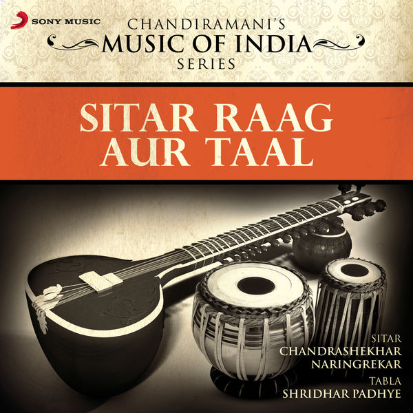 Chandrashekhar Naringrekar - Sitar Raag Aur Taal Chandrashekhar Naringrekar - Sitar Raag Aur Taal