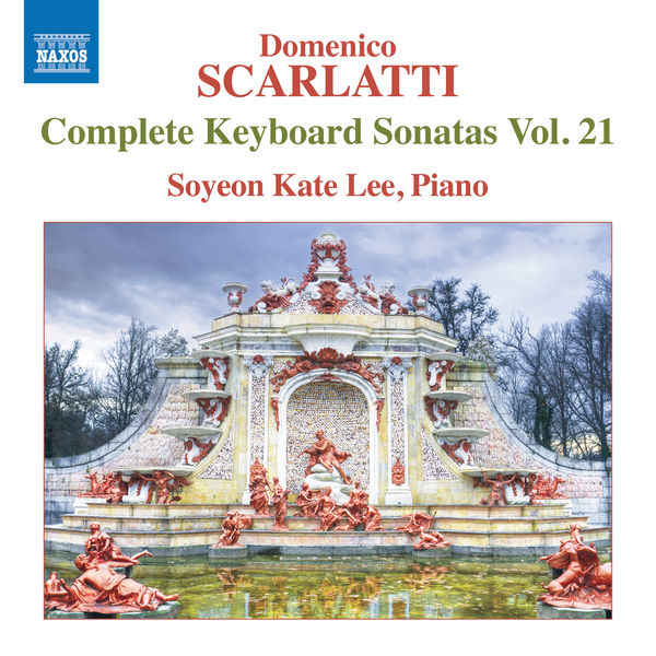 Soyeon Kate Lee - Scarlatti: Complete Keyboard Sonatas, Vol. 21 Soyeon Kate Lee - Scarlatti: Complete Keyboard Sonatas, Vol. 21