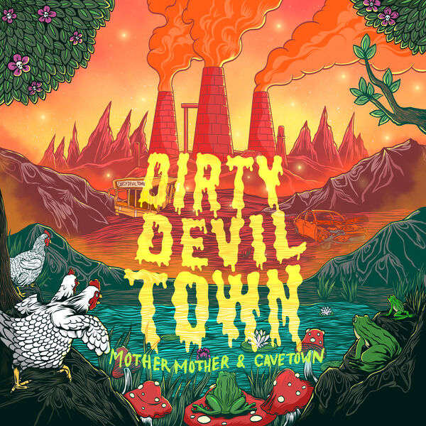 Dirty Devil Town, Mother Mother - Qobuz