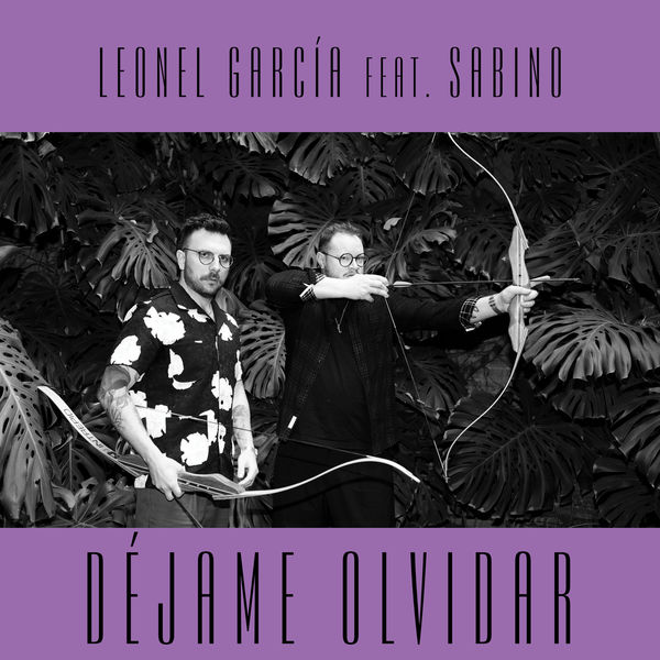 Leonel García - Déjame Olvidar Leonel García - Déjame Olvidar