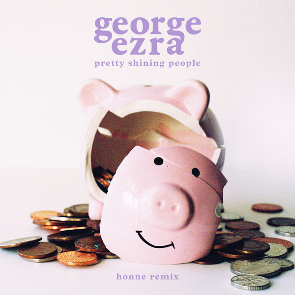 George Ezra|Pretty Shining People  (HONNE Remix)