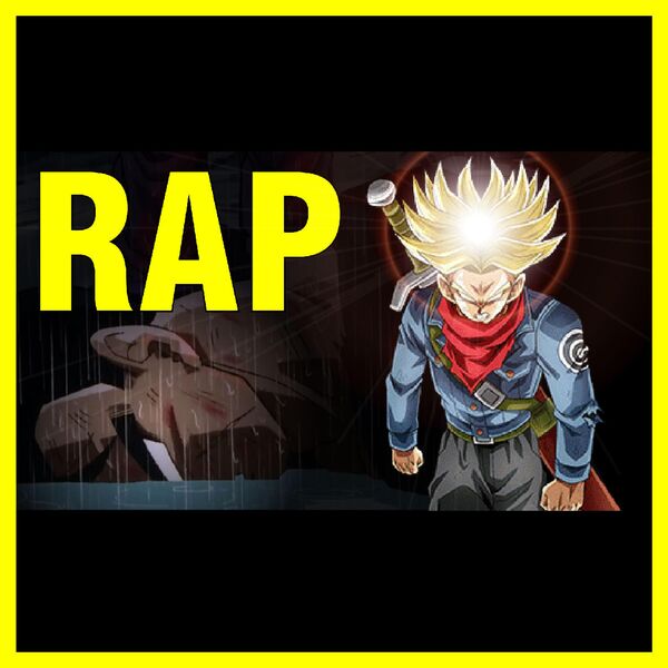 Emprende Rapeando|Rap para Transformar tu Dolor en Poder | Trunks del Futuro Emprende Rapeando|Rap para Transformar tu Dolor en Poder | Trunks del Futuro