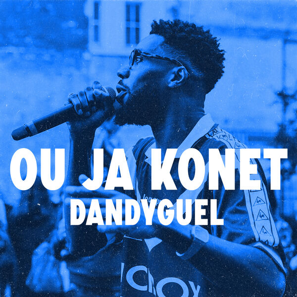 Dandyguel|Ou Ja Konet Dandyguel|Ou Ja Konet