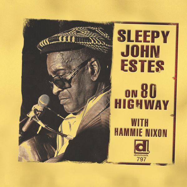 Sleepy John Estes|On Highway 80