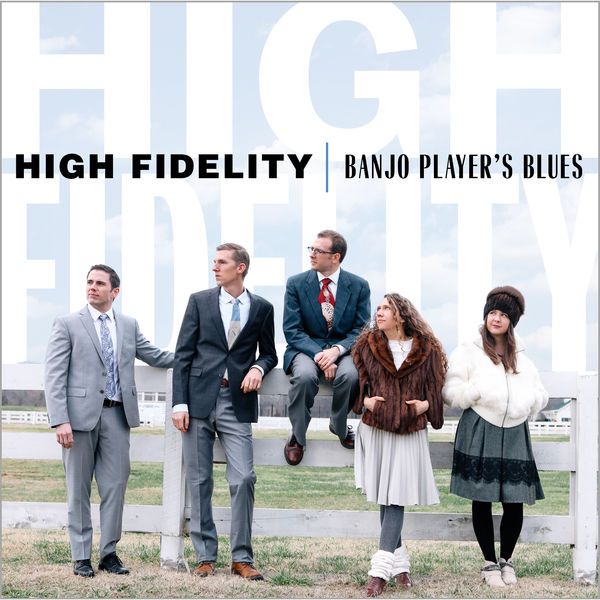 High Fidelity|Banjo Player's Blues