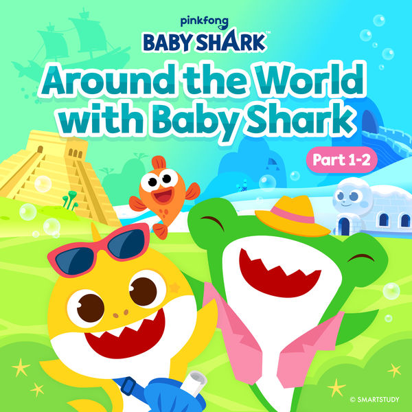 Album Around the World with Baby Shark (Part 12) de Pinkfong Qobuz