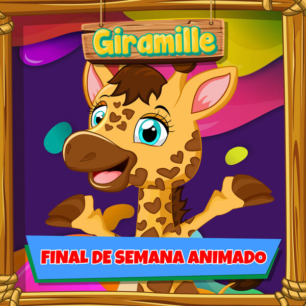 Final de Semana Animado, Giramille - Qobuz