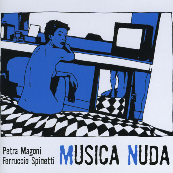 Petra Magoni - Musica Nuda (Bonus Track Version) Petra Magoni - Musica Nuda (Bonus Track Version)