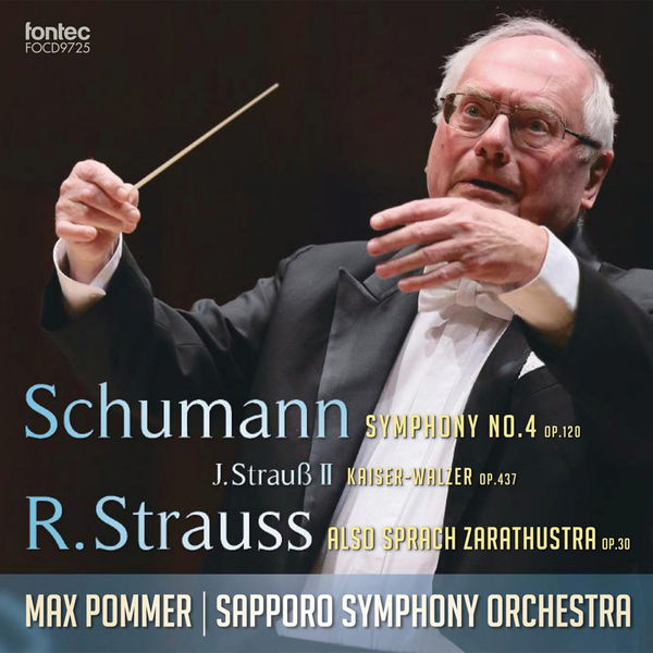 Robert Schumann - Shumann: Symphony No. 4 - J. Strauss II: Kaiser - Walzer - R. Strauss: Also Sprach Zarathustra Robert Schumann - Shumann: Symphony No. 4 - J. Strauss II: Kaiser - Walzer - R. Strauss: Also Sprach Zarathustra