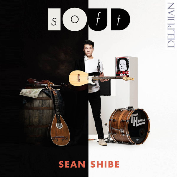 Sean Shibe - softLOUD: Music for Acoustic & Electric Guitars Sean Shibe - softLOUD: Music for Acoustic & Electric Guitars