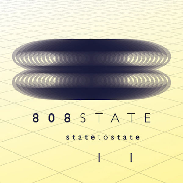 808 State - State to State 2 808 State - State to State 2