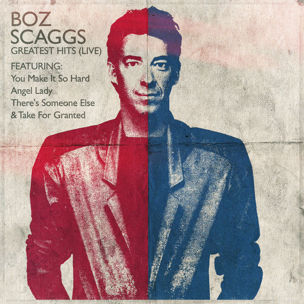 Boz Scaggs - Boz Scaggs - Greatest Hits Boz Scaggs - Boz Scaggs - Greatest Hits