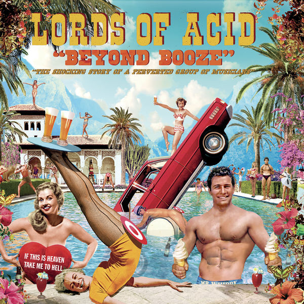 Lords Of Acid|Beyond Booze