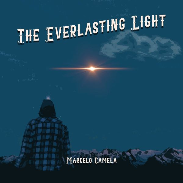 Marcelo Camela|The Everlasting Light Marcelo Camela|The Everlasting Light