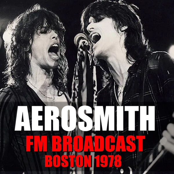Aerosmith|Aerosmith FM Broadcast Boston 1978 (Live) Aerosmith|Aerosmith FM Broadcast Boston 1978 (Live)