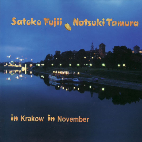 Satoko Fujii|In Krakow in November