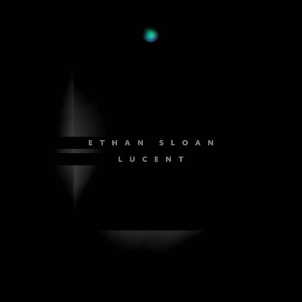 Ethan Sloan - Lucent Ethan Sloan - Lucent