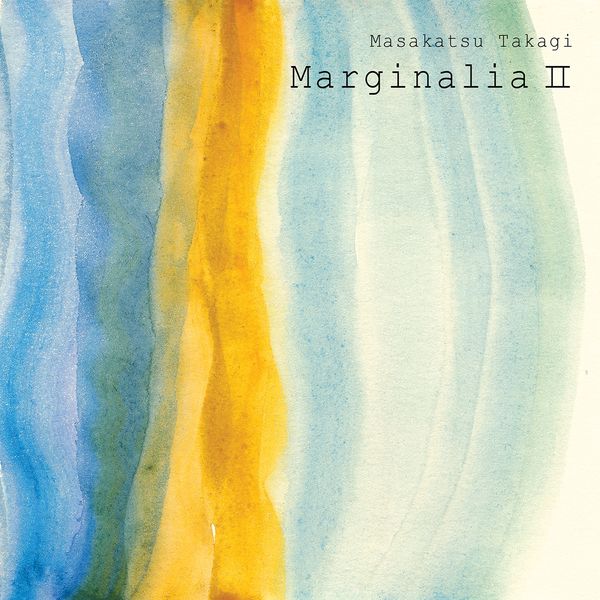 Takagi Masakatsu - Marginalia 2 Takagi Masakatsu - Marginalia 2