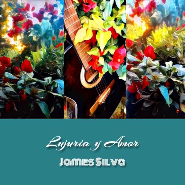 James Silva|Lujuria y Amor James Silva|Lujuria y Amor