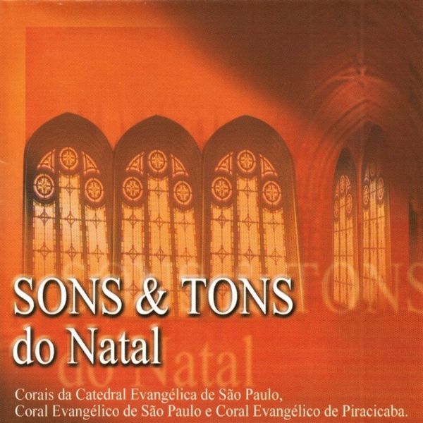 Grande Coral Evangélico - Sons & Tons do Natal Grande Coral Evangélico - Sons & Tons do Natal