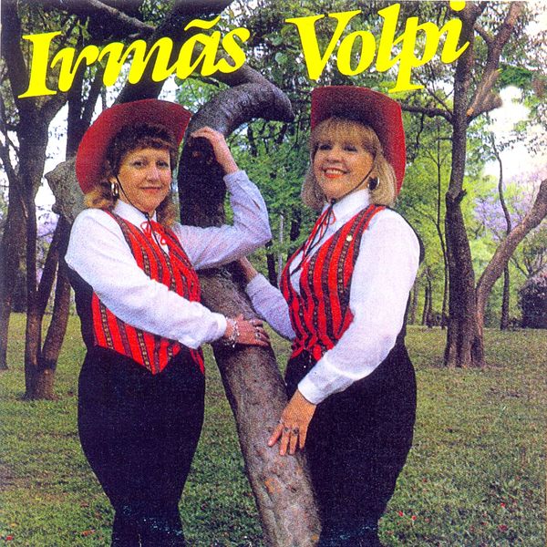 Irmãs Volpi - Irmãs Volpi Irmãs Volpi - Irmãs Volpi