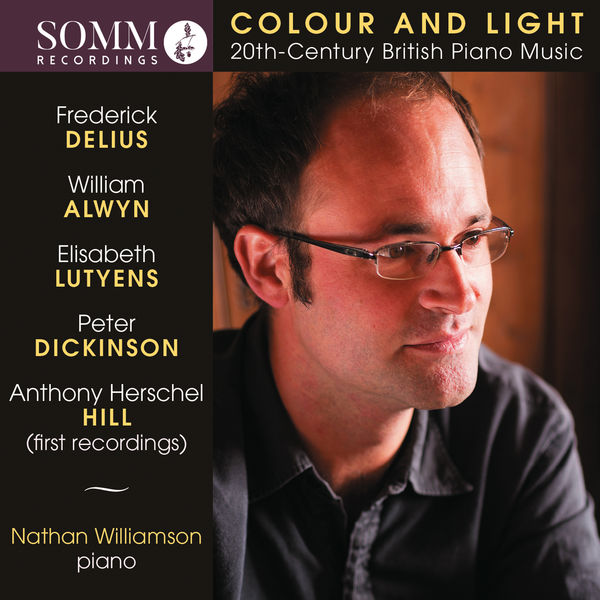 Nathan Williamson|Colour & Light: 20th-Century British Piano Music