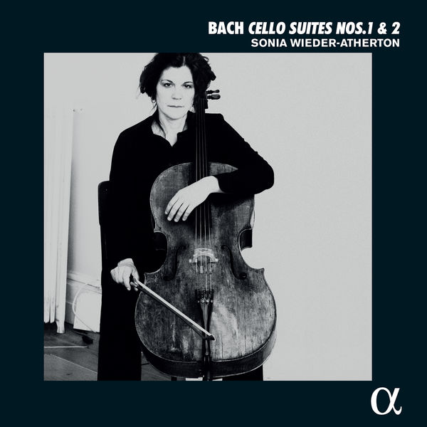 Sonia Wieder-Atherton|Bach: Cello Suites Nos. 1 & 2 Sonia Wieder-Atherton|Bach: Cello Suites Nos. 1 & 2