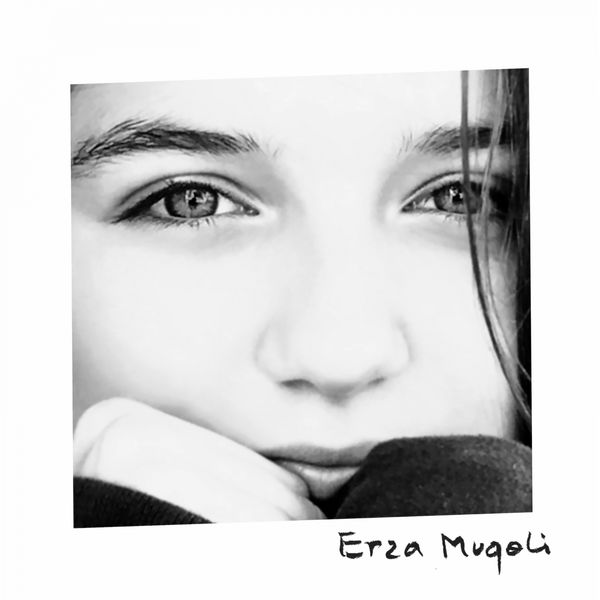Erza Muqoli - Vous étiez là Erza Muqoli - Vous étiez là