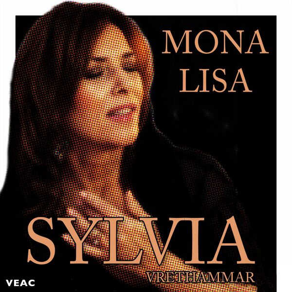 Sylvia Vrethammar - Mona Lisa Sylvia Vrethammar - Mona Lisa