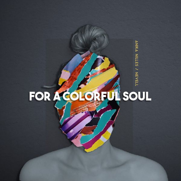 Anika Nilles|For a Colorful Soul