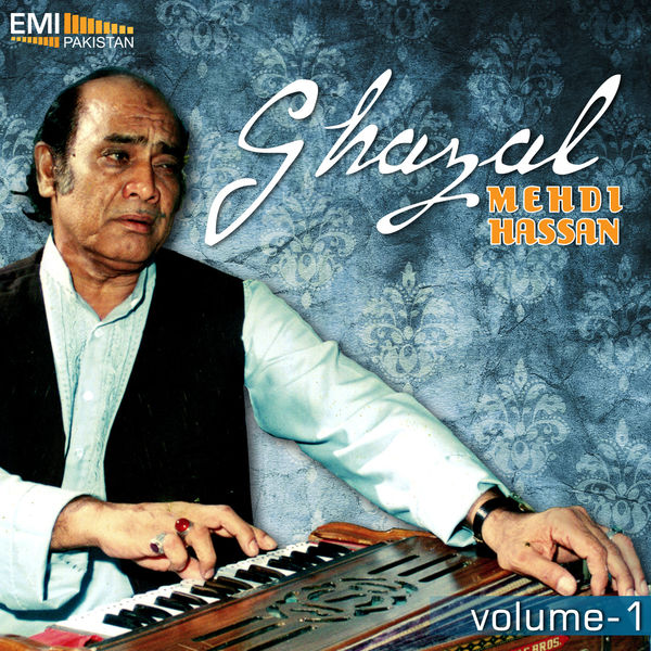 Mehdi Hassan|Mehdi Hassan Ghazals, Vol. 1