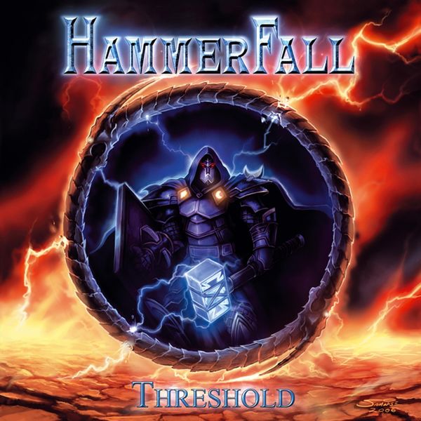 Hammerfall|Threshold Hammerfall|Threshold