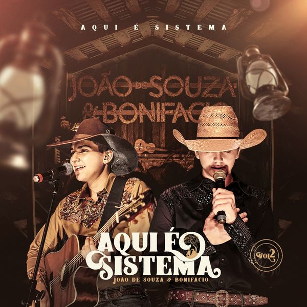 João de Souza & Bonifacio - Aqui É Sistema, Vol. 2 (Ao Vivo) João de Souza & Bonifacio - Aqui É Sistema, Vol. 2 (Ao Vivo)