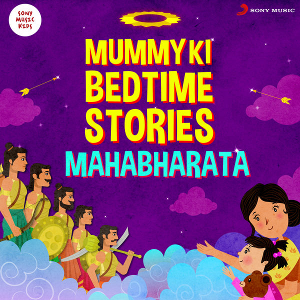 Shikha Mehta - Mummy Ki Bedtime Stories : Mahabharata Shikha Mehta - Mummy Ki Bedtime Stories : Mahabharata