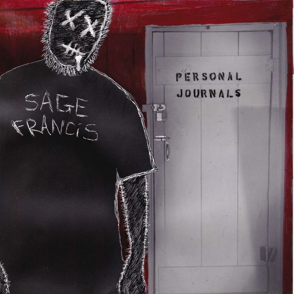 Sage Francis|Personal Journals Sage Francis|Personal Journals