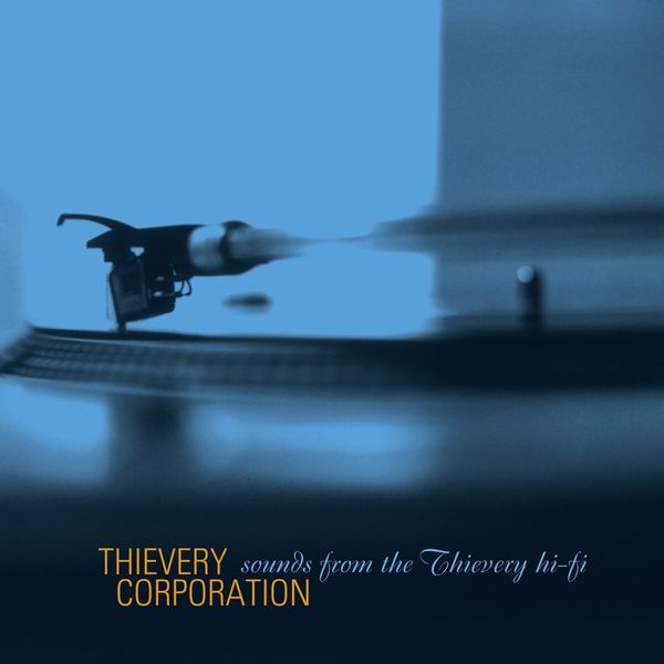 Thievery Corporation|Sounds From The Thievery Hi-Fi Thievery Corporation|Sounds From The Thievery Hi-Fi