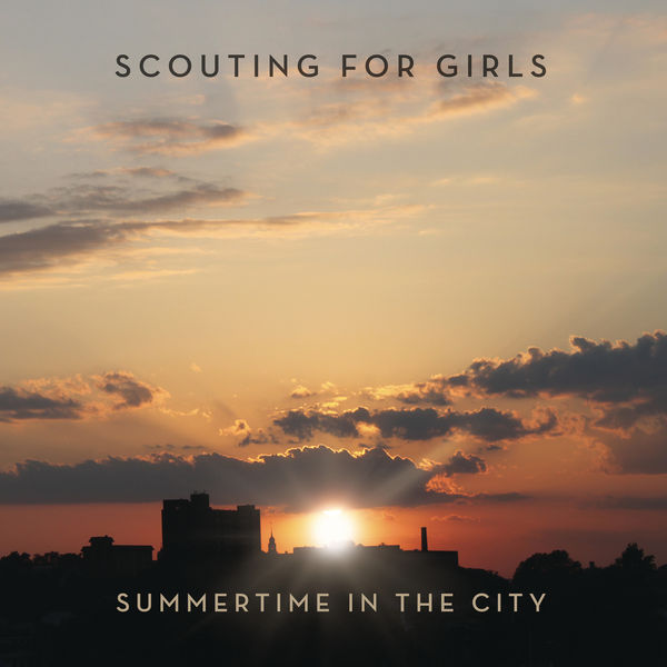Scouting For Girls - Summertime In The City Scouting For Girls - Summertime In The City