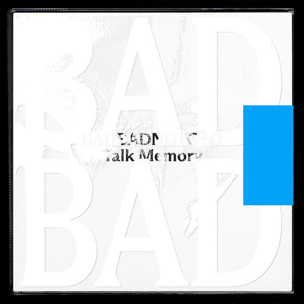 Badbadnotgood|Talk Memory