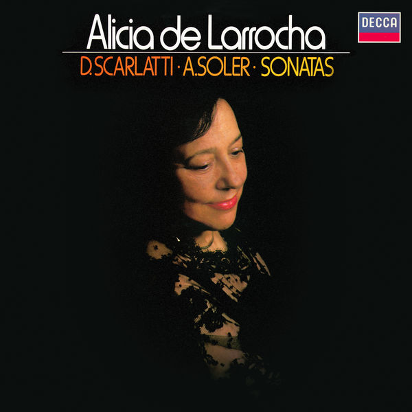 Alicia de Larrocha|Keyboard Sonatas by D. Scarlatti & Soler