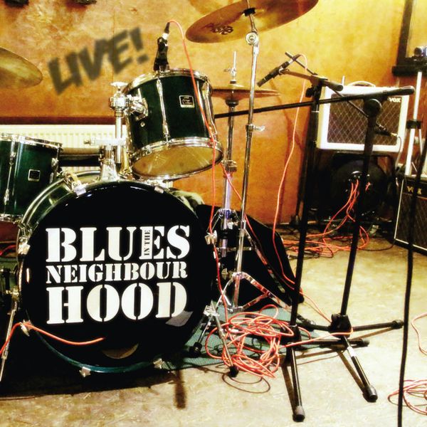 Blues In The Neighbourhood - Live Blues In The Neighbourhood - Live