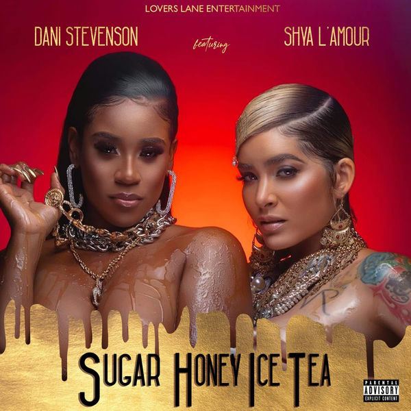 Sugar Honey Ice Tea Feat Shya Lamour Dani Stevenson Qobuz 