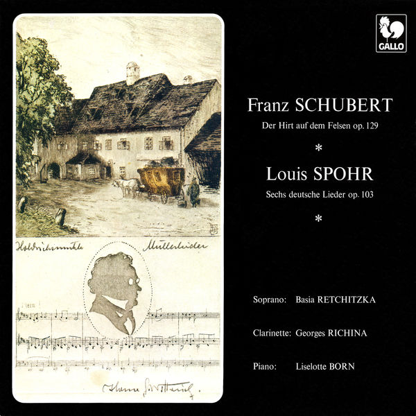Basia Retchitzka - Schubert: Der Hirt auf dem Felsen, Op. posth. 129 - Spohr: 6 Deutsche Lieder, Op. 103 Basia Retchitzka - Schubert: Der Hirt auf dem Felsen, Op. posth. 129 - Spohr: 6 Deutsche Lieder, Op. 103