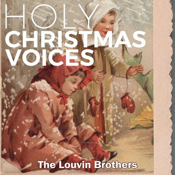 The Louvin Brothers - Holy Christmas Voices The Louvin Brothers - Holy Christmas Voices