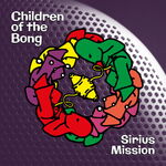 Children Of The Bong Sirius Mission