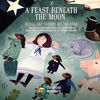 Various Artists A Feast Beneath the Moon