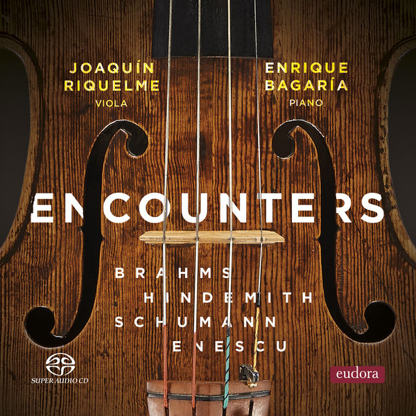 Joaquín Riquelme|Encounters - Music for Viola and Piano Joaquín Riquelme|Encounters - Music for Viola and Piano